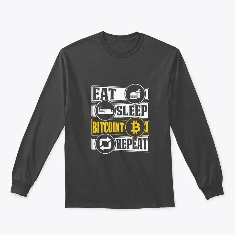 Eat Sleep Bitcoin Repeat