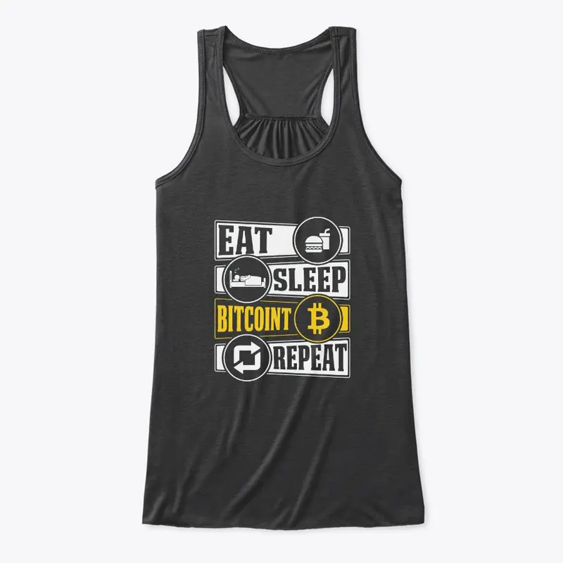 Eat Sleep Bitcoin Repeat