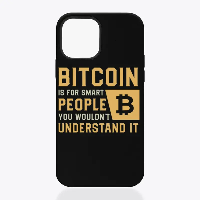 Bitcoin is for smart people