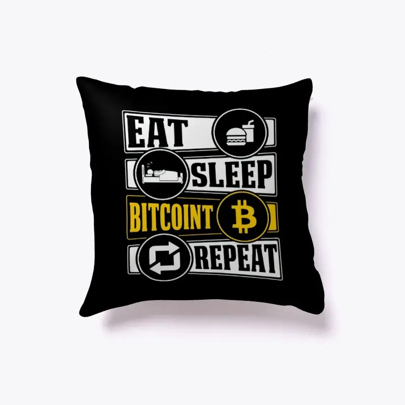 Eat Sleep Bitcoin Repeat