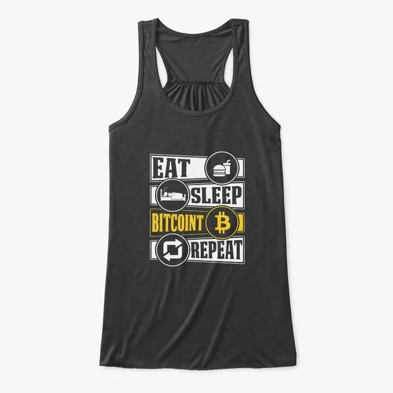 Eat Sleep Bitcoin Repeat